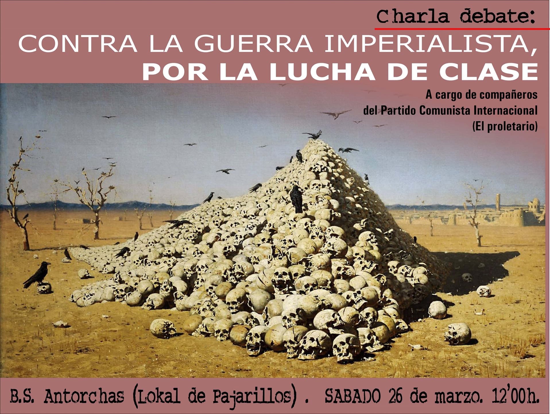  Contra la guerra imperialista, por la lucha de clase. Charla debate, Valladolid: Contra la guerra imperialista, por la lucha de clase. A cargo de compañeros del Partido Comunista Internacional (El proletario) 220320_reunion-contra-guerra